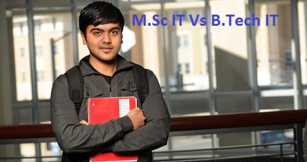 B.Tech IT vs M.Sc IT: Understanding the Differences